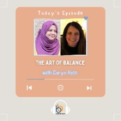 The Art of Balance with Caryn Ross